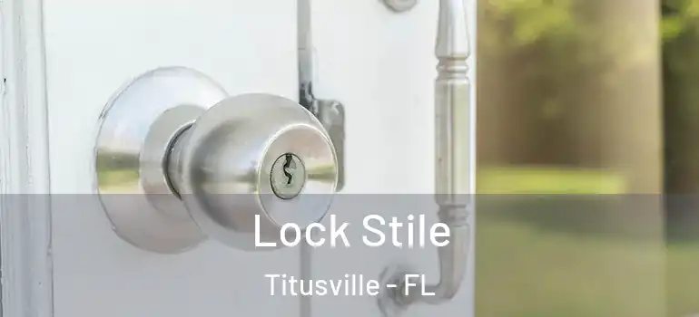  Lock Stile Titusville - FL
