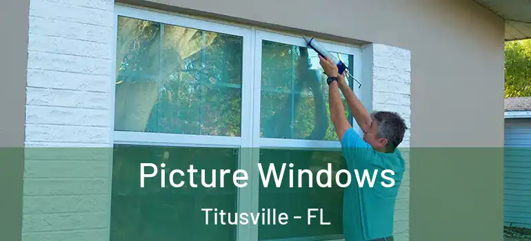  Picture Windows Titusville - FL